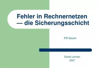 fehler in rechnernetzen die sicherungsschicht