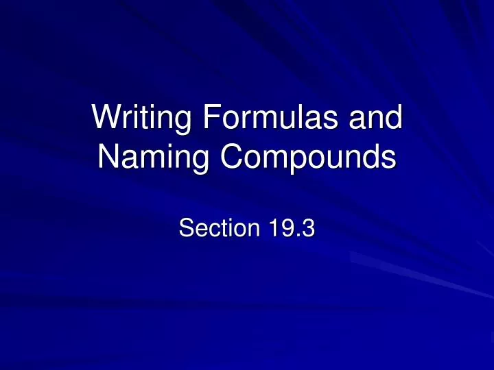 writing formulas and naming compounds