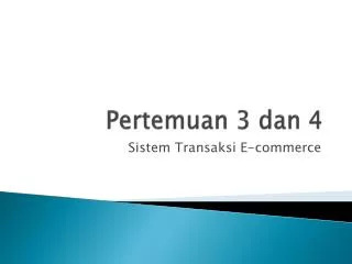 pertemuan 3 dan 4