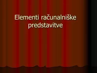 elementi ra unalni ke predstavitve