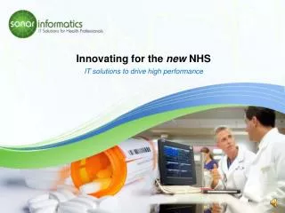 Innovating for the new NHS IT solutions to drive high performance