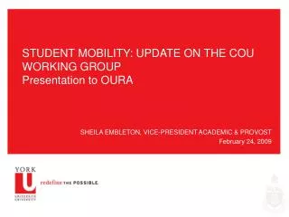 STUDENT MOBILITY: UPDATE ON THE COU WORKING GROUP Presentation to OURA