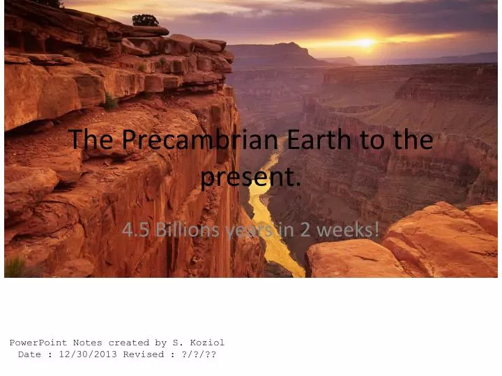 the precambrian earth to the present