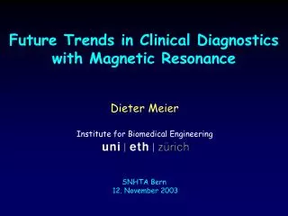 Future Trends in Clinical Diagnostics with Magnetic Resonance