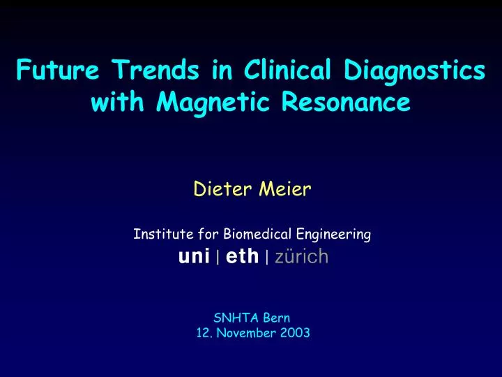 future trends in clinical diagnostics with magnetic resonance