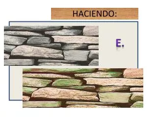haciendo