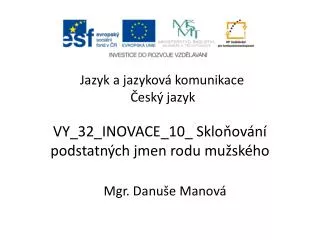 vy 32 inovace 10 sklo ov n podstatn ch jmen rodu mu sk ho