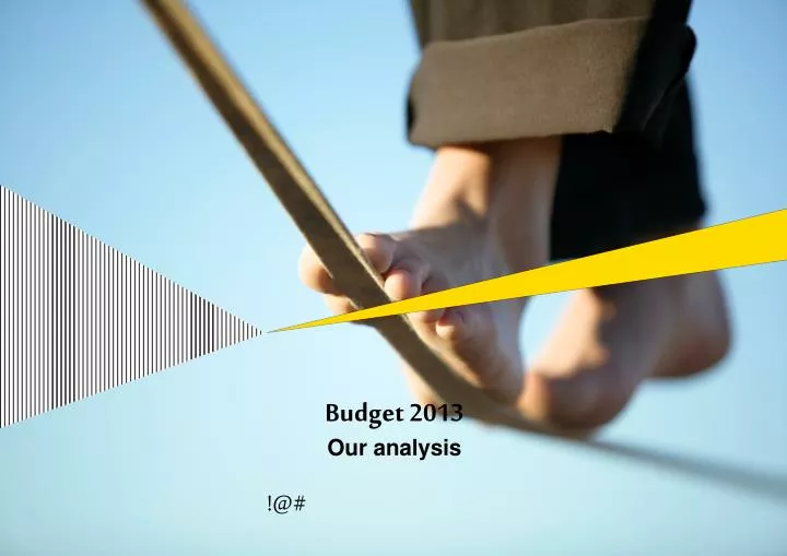 budget 2013 our analysis