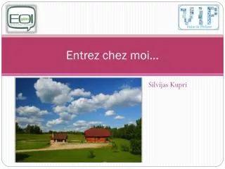 entrez chez moi