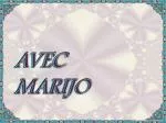 AVEC MARIJO - slide 1