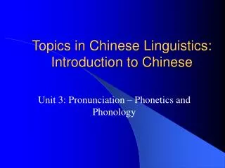 Topics in Chinese Linguistics: Introduction to Chinese