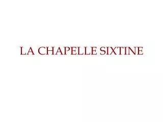 la chapelle sixtine