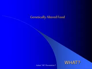 Genetically Altered Food