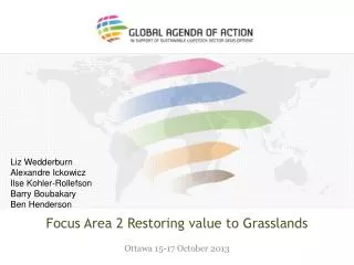 Focus Area 2 Restoring value to Grasslands