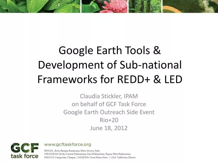 google earth tools development of sub national frameworks for redd led