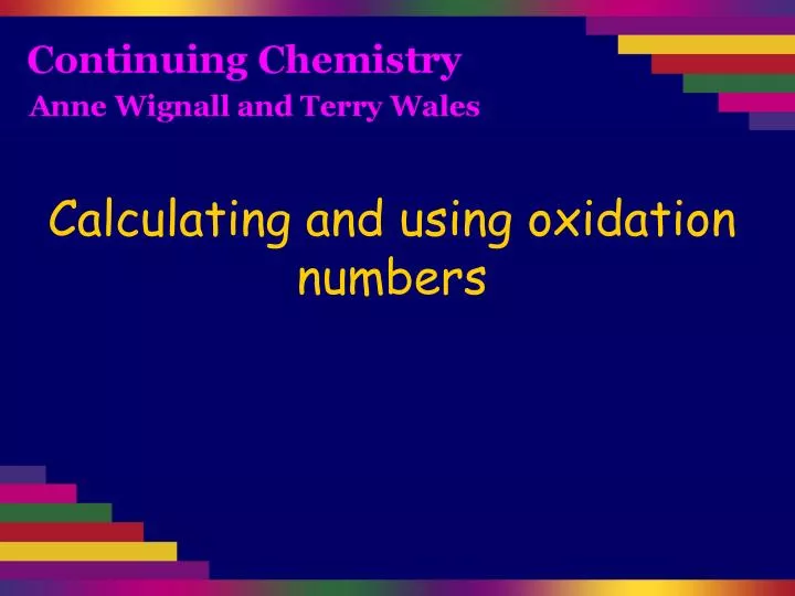 calculating and using oxidation numbers