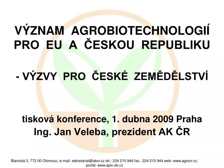 v znam agrobiotechnologi pro eu a eskou republiku