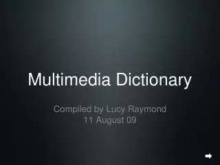 Multimedia Dictionary