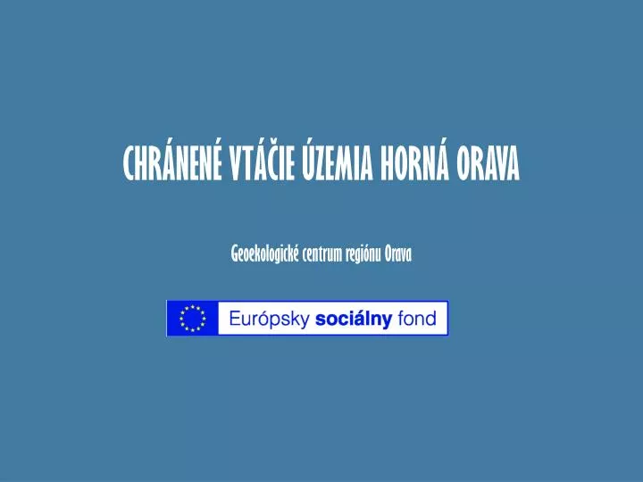 chr nen vt ie zemia horn orava geoekologick centrum regi nu orava