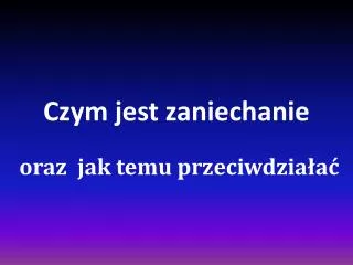 czym jest zaniechanie