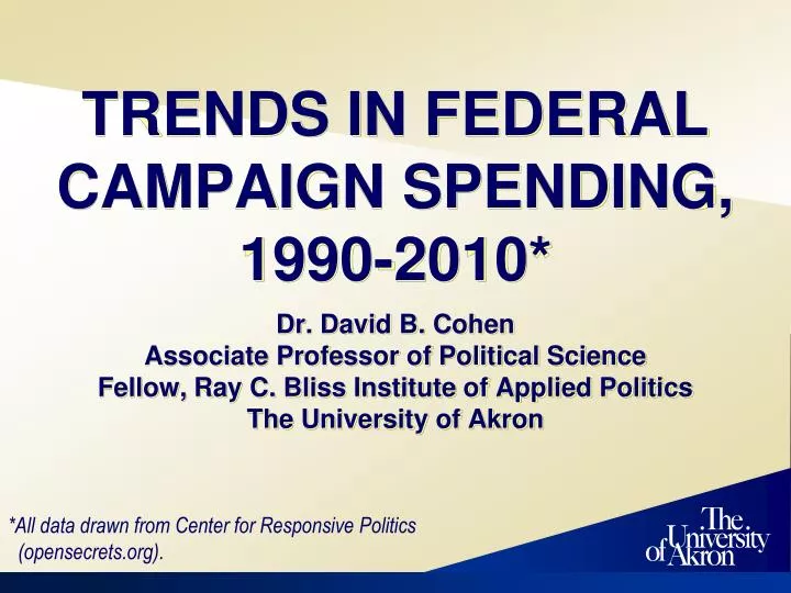 trends in federal campaign spending 1990 2010