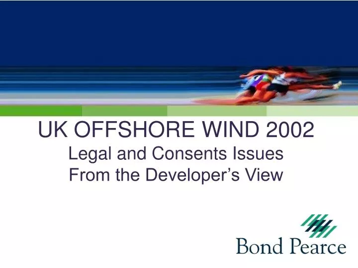 uk offshore wind 2002 legal and consents issues from the developer s view