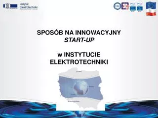 SPOSÓB NA INNOWACYJNY START-UP w INSTYTUCIE ELEKTROTECHNIKI