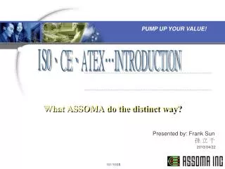 What ASSOMA do the distinct way?