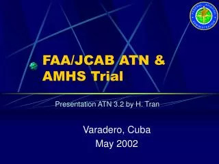 FAA/JCAB ATN &amp; AMHS Trial