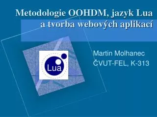 metodologie oohdm jazyk lua a tvorba webov ch aplika c