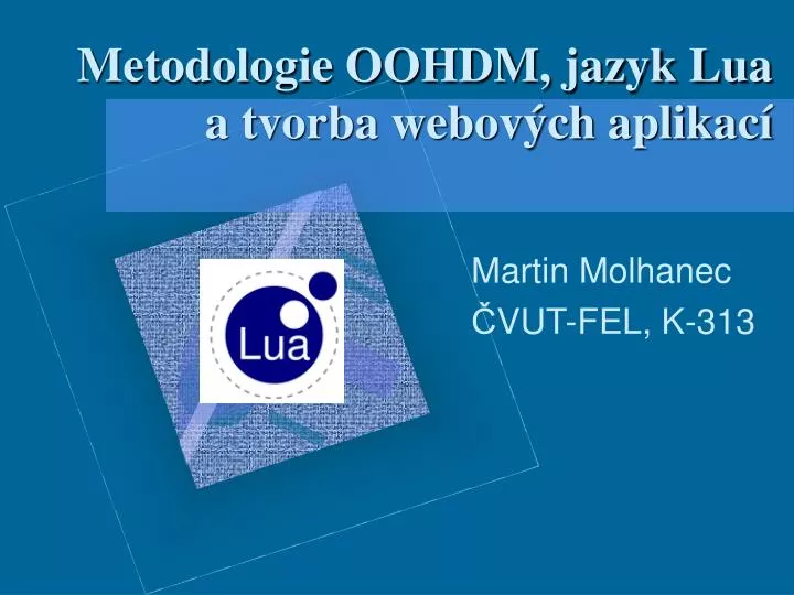 metodologie oohdm jazyk lua a tvorba webov ch aplika c