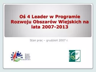o 4 leader w programie rozwoju obszar w wiejskich na lata 2007 2013
