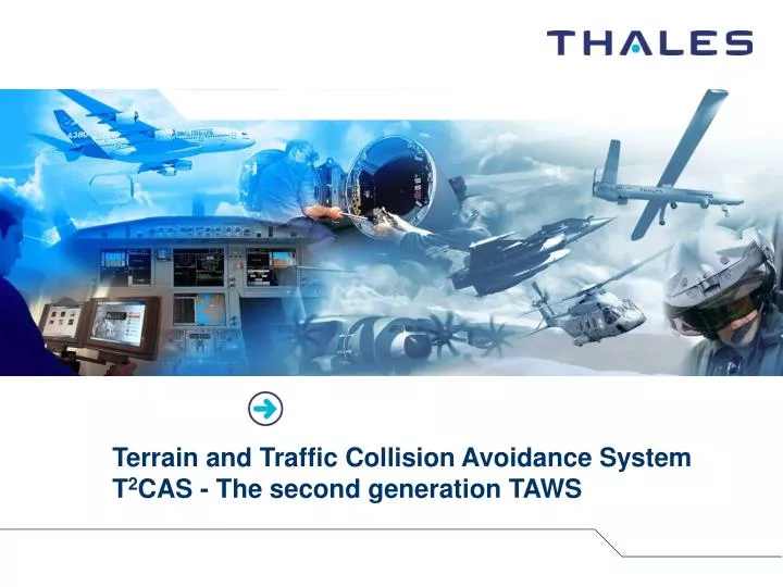 terrain and traffic collision avoidance system t 2 cas the second generation taws