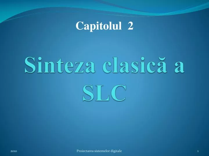 sinteza clasic a slc