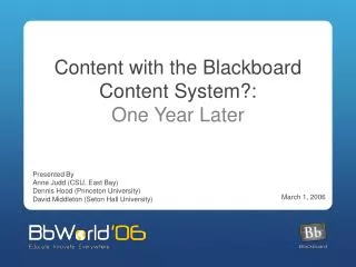 Content with the Blackboard Content System?: One Year Later