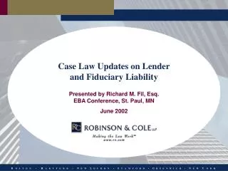 Case Law Updates on Lender and Fiduciary Liability