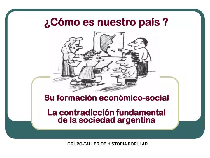 su formaci n econ mico social la contradicci n fundamental de la sociedad argentina