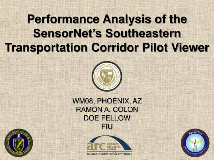 performance analysis of the sensornet s southeastern transportation corridor pilot viewer