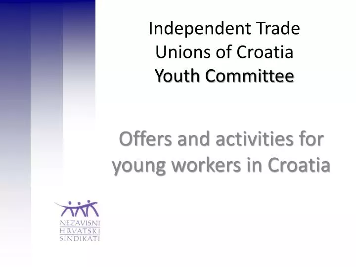 independent trade unions of croatia youth committee