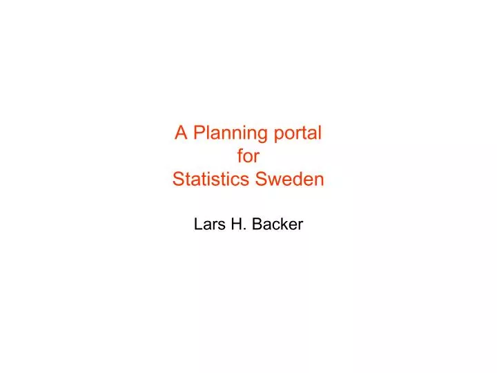 a planning portal for statistics sweden