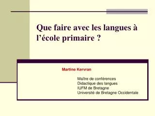 que faire avec les langues l cole primaire