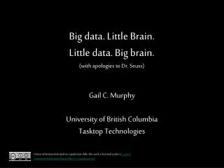 Big data. Little Brain. Little data. Big brain. (with apologies to Dr. Seuss)