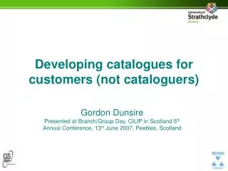 Developing catalogues for customers (not cataloguers)