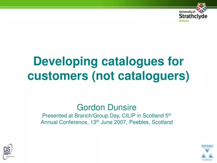 developing catalogues for customers not cataloguers