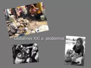 globalin s xxi a problemos