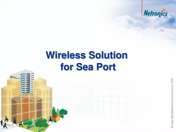 wireless solution for sea port