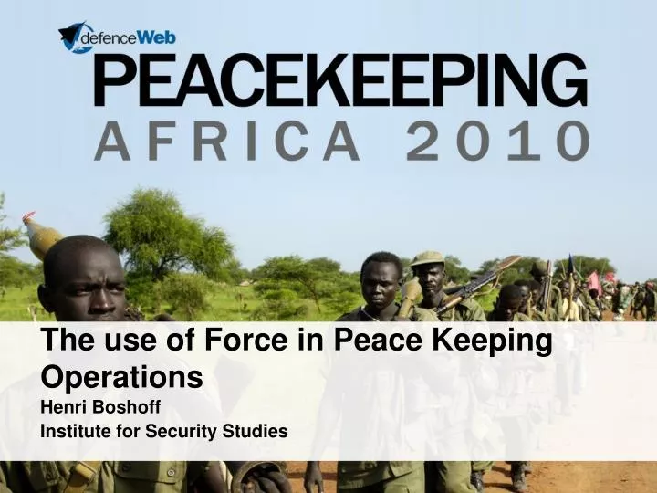 the use of force in peace keeping operations