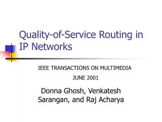 Quality-of-Service Routing in IP Networks