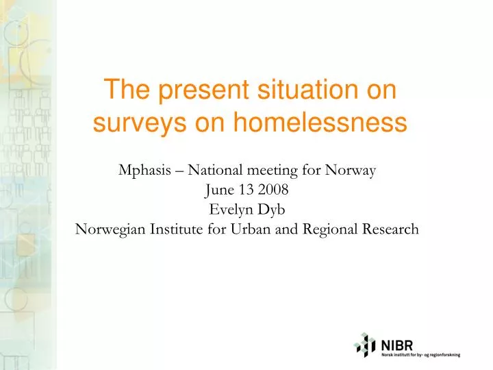 the present situation on surveys on homelessness