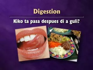 Digestion